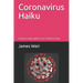Coronavirus Haiku: Poetry to Help Lighten Your Pandemic Days