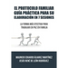 El Protocolo Familiar guía práctica para su elaboración en 7 sesiones: La forma más efectiva para trabajar en paz en familia