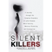 Silent Killers: A Journey through the Complex Disorders of Lyme Disease, Mold Toxicity, Mercury Poisoning and Coronavirus