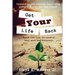 Get Your Life Back: Break Free from the Cycle of Hurt, Pain, and Bitterness