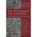 To Everyone an Answer: A Case for the Christian Worldview: Essays in Honor of Norman L. Geisler