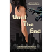 Until the End