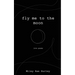 fly me to the moon