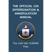 The Official CIA Interrogation & Manipulation Manual: The Cold War KUBARK Files