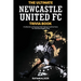 The Ultimate Newcastle United Trivia Book: A Collection of Amazing Trivia Quizzes and Fun Facts for Die-Hard Magpies Fans!