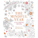 Mindful Year Coloring Book: 45 Designs and Quotes to Color Yourself Calm Through the Seasons