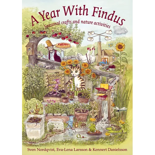 A Year with Findus: Seasonal Crafts and Nature Activites