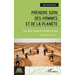 Prendre soin des hommes et de la planète: Eau, terre, arbres et nutrition au Sud
