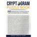 Cryptogram Puzzle Book: 200 Inspirational Cryptoquotes to Keep You Sharp and Flex your Brain