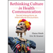 Rethinking Culture in Health Communication: Social Interactions as Intercultural Encounters