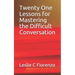Twenty One Lessons for Mastering the Difficult Conversation