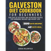 Galveston Diet Cookbook for Beginners: 1500 Days of Delicious and Nutritious Recipes for Hormonal Balance and Weight Loss Serena