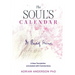 The Soul's Calendar: A New Translation Annotated with Commentary