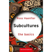 Subcultures: The Basics