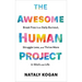 The Awesome Human Project: Break Free from Daily Burnout, Struggle Less, and Thrive More in Work and Life