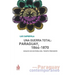 Una guerra total: Paraguay, 1864-1870: Ensayo de historia del tiempo presente