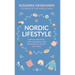 Nordic Lifestyle: Embrace Slow Living, Cultivate Happiness and Know When to Take Off Your Shoes