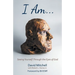 I Am. . .: Seeing Yourself Through the Eyes of God
