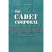 The Cadet Corporal