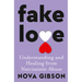 Fake Love: The Bestselling Practical Self-Help Book of 2023 by Australia's Life-Changing Go-To Expert in Understanding and Healing from Narcissistic A
