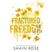 Fractured Freedom