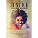 Justice Finds Her Way Home: The Ultimate Challenge Comes Full Circle