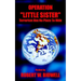Operation Little Sister: Terrorism Has No Place to Hide