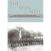 The Iron 44th: The story of company H of the 44th Indiana volunteer infantry as told by the men of this company in letters sent home