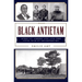 Black Antietam: African Americans and the Civil War in Sharpsburg