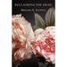 Reclaiming the Dead