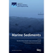 Marine Sediments: Processes, Transport and Environmental Aspects