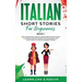 Italian Short Stories for Beginners Book 1: Over 100 Dialogues and Daily Used Phrases to Learn Italian in Your Car. Have Fun & Grow Your Vocabulary, w