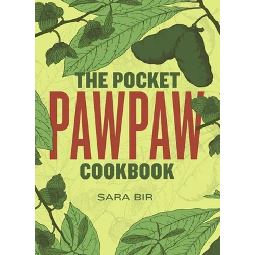 The Pocket Pawpaw Cookbook
