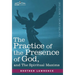 The Practice of the Presence of God and the Spiritual Maxims