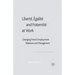 Liberté, Egalité and Fraternité at Work: Changing French Employment Relations and Management