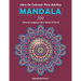 Mandala: Libro de Colorear para Adultos / 100 mandalas de colorear para aliviar el estrés y lograr una profunda sensación de calma y bienestar.
