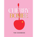 Cherry Bombe: The Cookbook