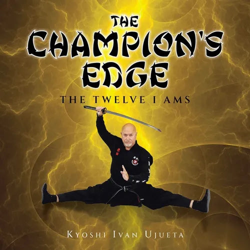 The Champion's Edge: The Twelve I AMs