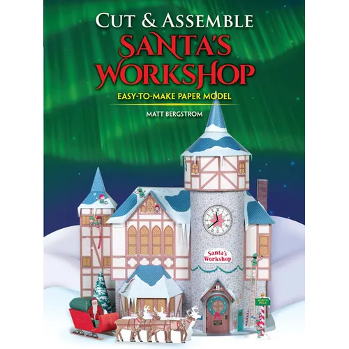 Cut & Assemble Santa's Workshop