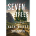 Seven Trees