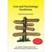 Gut and Psychology Syndrome: Natural Treatment for Autism, Dyspraxia, A.D.D., Dyslexia, A.D.H.D., Depression, Schizophrenia, 2nd Edition