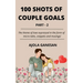 100 Shots of Couple Goals Part-2