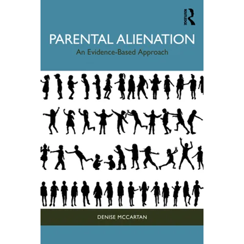 Parental Alienation: An Evidence-Based Approach