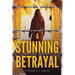 A Stunning Betrayal