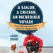 A Sailor, a Chicken, an Incredible Voyage: The Seafaring Adventures of Guirec and Monique