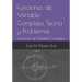 Funciones de Variable Compleja. Teoría y Problemas: Funciones de Variable Compleja