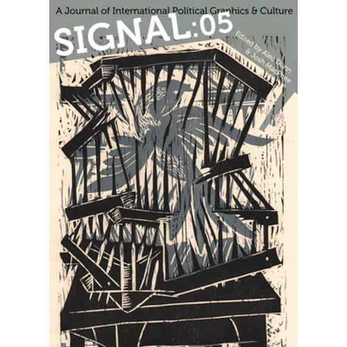 Signal: 05: A Journal of International Political Graphics & Culture