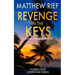Revenge in the Keys: A Logan Dodge Adventure (Florida Keys Adventure Series Book 3)