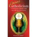 Loving Catholicism: Viewing the Catholic faith through the lens of love
