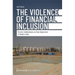 The Violence of Financial Inclusion: Chronic Indebtedness as Class Oppression in Modern India
